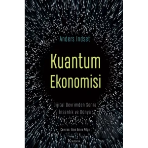 Kuantum Ekonomisi Dijital Devrimden Sonra İnsanlık ve Dünya