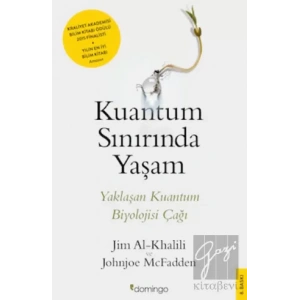Kuantum Sınırında Yaşam