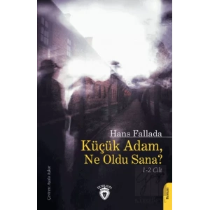 Küçük Adam, Ne Oldu Sana?