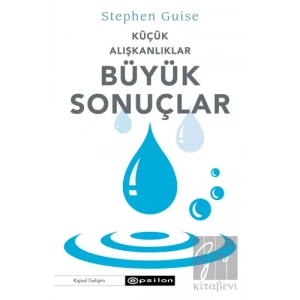 Küçük Alışkanlıklar Büyük Sonuçlar