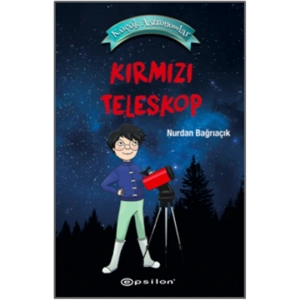 Küçük Astronomlar 1: Kırmızı Teleskop