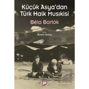 Küçük Asya’dan Türk Halk Musıkisi