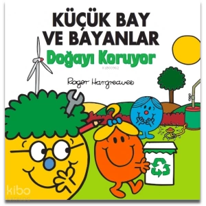 Küçük Bay ve Bayanlar Doğayı Koruyor