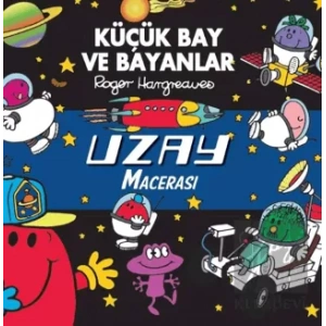 Küçük Bay Ve Bayanlar Uzay Macerası