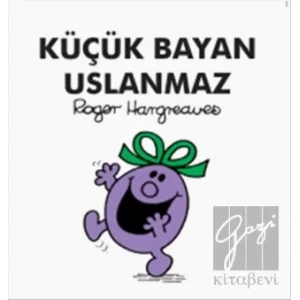 Küçük Bayan Uslanmaz