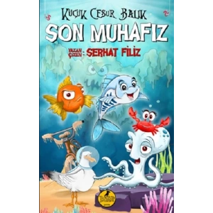 Küçük Cesur Balık Son Muhafız