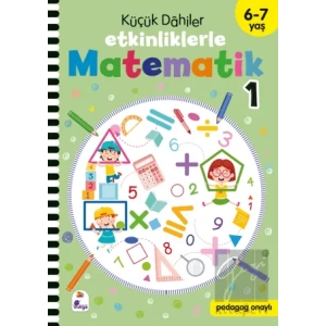 Küçük Dahiler – Etkinliklerle Matematik 1. Kitap (6-7 Yaş )