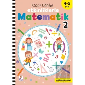 Küçük Dahiler – Etkinliklerle Matematik 2 (4-5 Yaş )