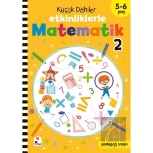 Küçük Dahiler – Etkinliklerle Matematik 2 (5-6 Yaş )