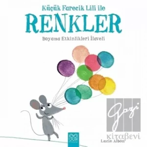 Küçük Farecik Lili ile Renkler