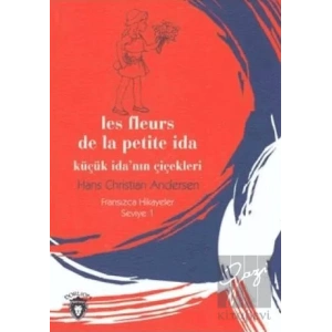 Küçük İdanın Çiçekleri Fransızca Hikayeler Seviye 1