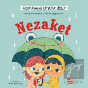 Küçük İnsanlar İçin Büyük Sözler: Nezaket