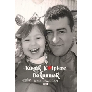 Küçük Kalplere Dokunmak