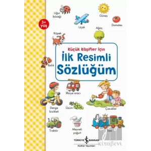 Küçük Kaşifler İçin İlk Resimli Sözlüğüm