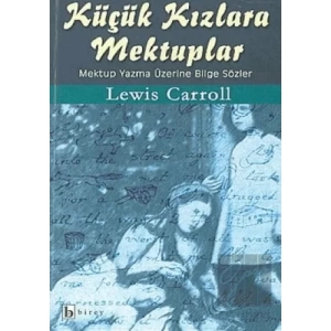 Küçük Kızlara Mektuplar Mektup Yazma Üzerine Bilge Sözler