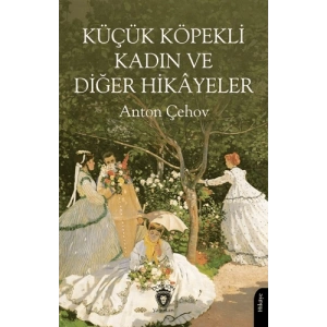 Küçük Köpekli Kadın ve Diğer Hikayeler