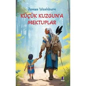 Küçük Kuzgun’a Mektuplar