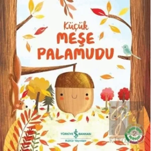 Küçük Meşe Palamudu - Doğanın Eşsiz Hikayeleri 2
