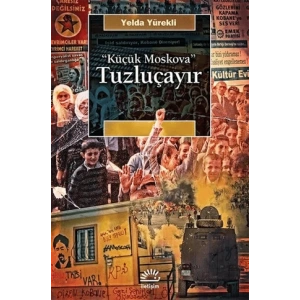 Küçük Moskova - Tuzluçayır