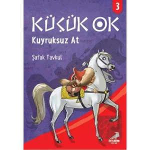Küçük Ok 3 - Kuyruksuz At