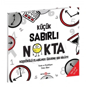 KÜÇÜK SABIRLI NOKTA hoşgörülü olabilmek üzerine bir hikaye