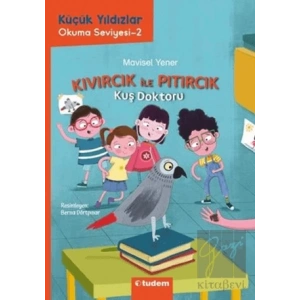 Küçük Yıldızlar: Kıvırcık ile Pıtırcık Kuş Doktoru