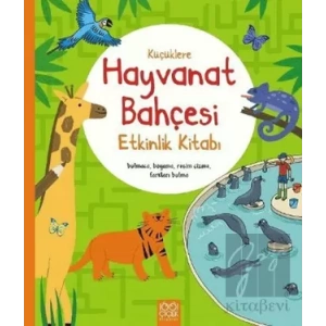 Küçüklere Hayvanat Bahçesi Etkinlik Kitabı