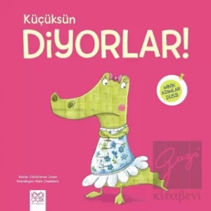 Küçüksün Diyorlar!