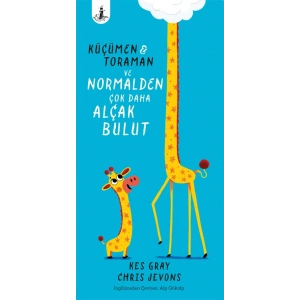 Küçümen & Toraman ve Normalden Çok Daha Alçak Bulut (Ciltli)
