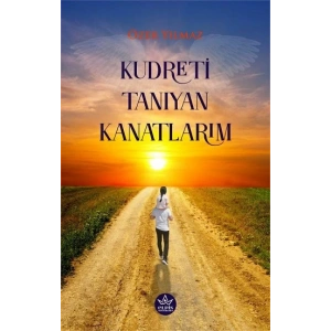 Kudreti Tanıyan Kanatlarım