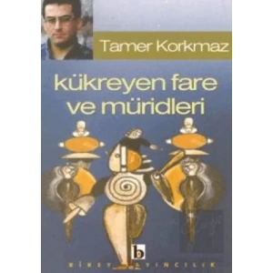 Kükreyen Fare ve Müridleri