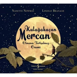 Kulağakaçan Mercan Olmanın Tartışılmaz Önemi