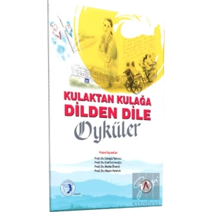 Kulaktan Kulağa Dilden Dile Öyküler