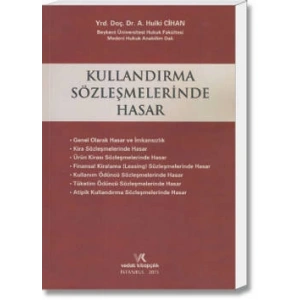 KULLANDIRMA SÖZLEŞMELERİNDE HASAR / A.H.CİHAN