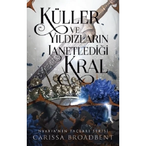 Küller Ve Yıldızların Lanetlediği Kral