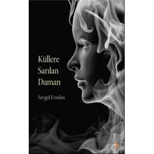 Küllere Sarılan Duman