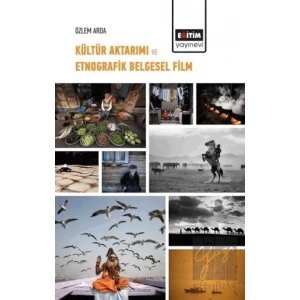Kültür Aktarımı ve Etnografik Belgesel Film