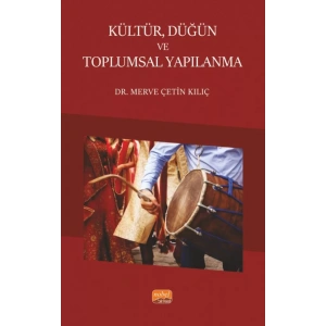 Kültür, Düğün ve Toplumsal Yapılanma