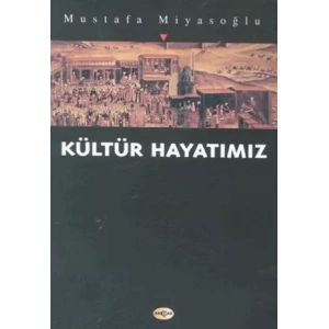 Kültür Hayatımız