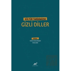 Kültür Tarihimizde Gizli Diller