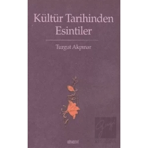 Kültür Tarihinden Esintiler