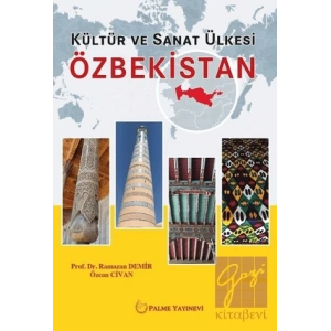 Kültür ve Sanat Ülkesi Özbekistan