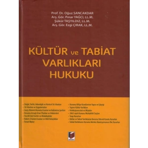 Kültür ve Tabiat Varlıkları Hukuku - Oğuz SancakdarPınar YağcıŞükür TaşyıldızEzgi Çırak