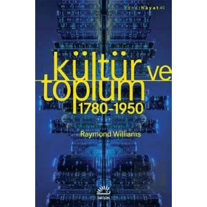 Kültür ve Toplum 1780-1950