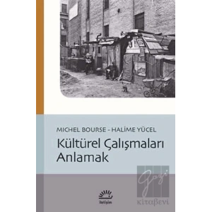 Kültürel Çalışmaları Anlamak