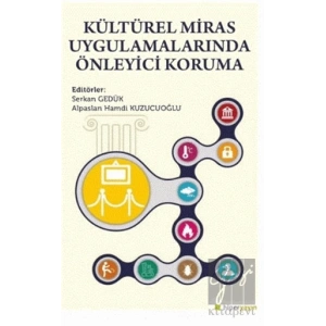 Kültürel Miras Uygulamalarında Önleyici Koruma