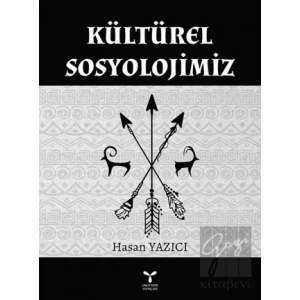 Kültürel Sosyolojimiz