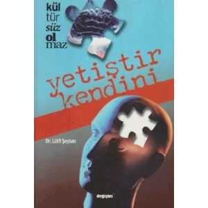 Kültürsüz Olmaz / Yetiştir Kendini