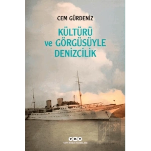 Kültürü ve Görgüsüyle Denizcilik