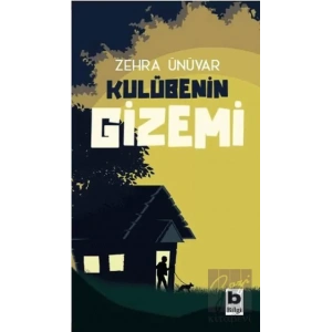Kulübenin Gizemi